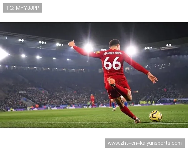 阿诺德：与利物浦重逢仿佛是命中注定，若进球我不会庆祝，阿诺德利物浦母亲照片